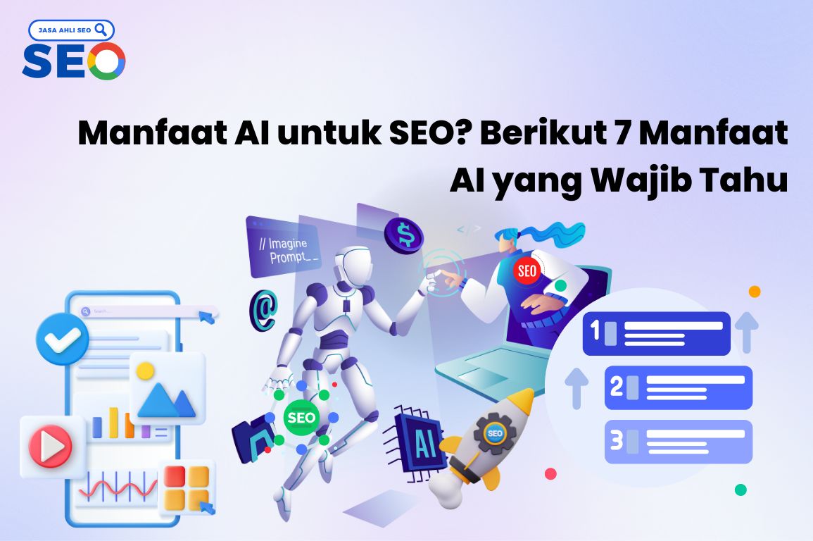 Manfaat Ai Untuk Seo Berikut Manfaat Ai Yang Wajib Tahu Jasaahliseo