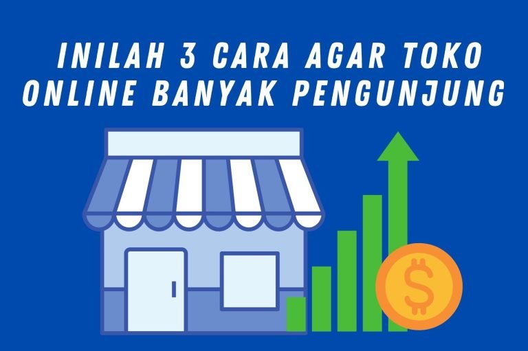 cara agar toko online banyak pengunjung