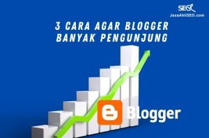 cara agar blogger banyak pengunjung