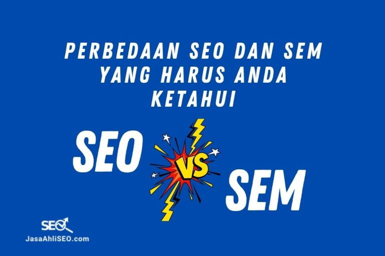 Perbedaan SEO dan SEM