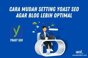Cara Mudah Setting Yoast SEO