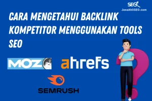 cara mengetahui backlink kompetitor