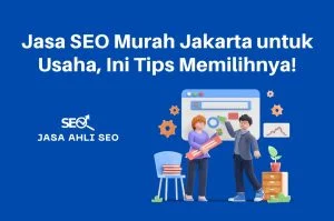 Jasa SEO Murah Jakarta