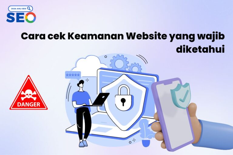 Cara cek Keamanan Website yang wajib diketahui