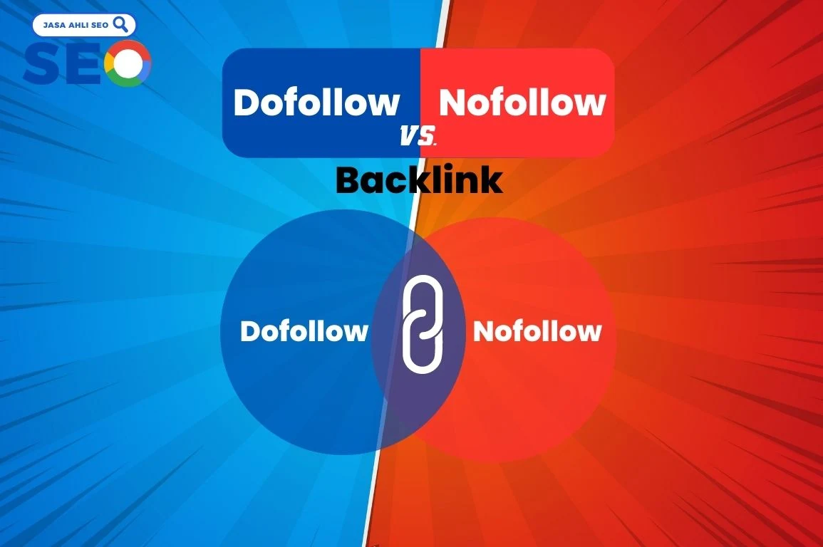 Perbedaan DoFollow Backlinks dan Nofollow Backlink