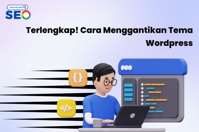 Cara Menggantikan Tema WordPress
