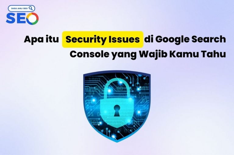 Security Issues di Google Search Console