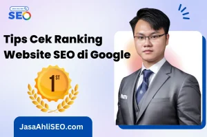 Tips Cek Ranking Website SEO di Google