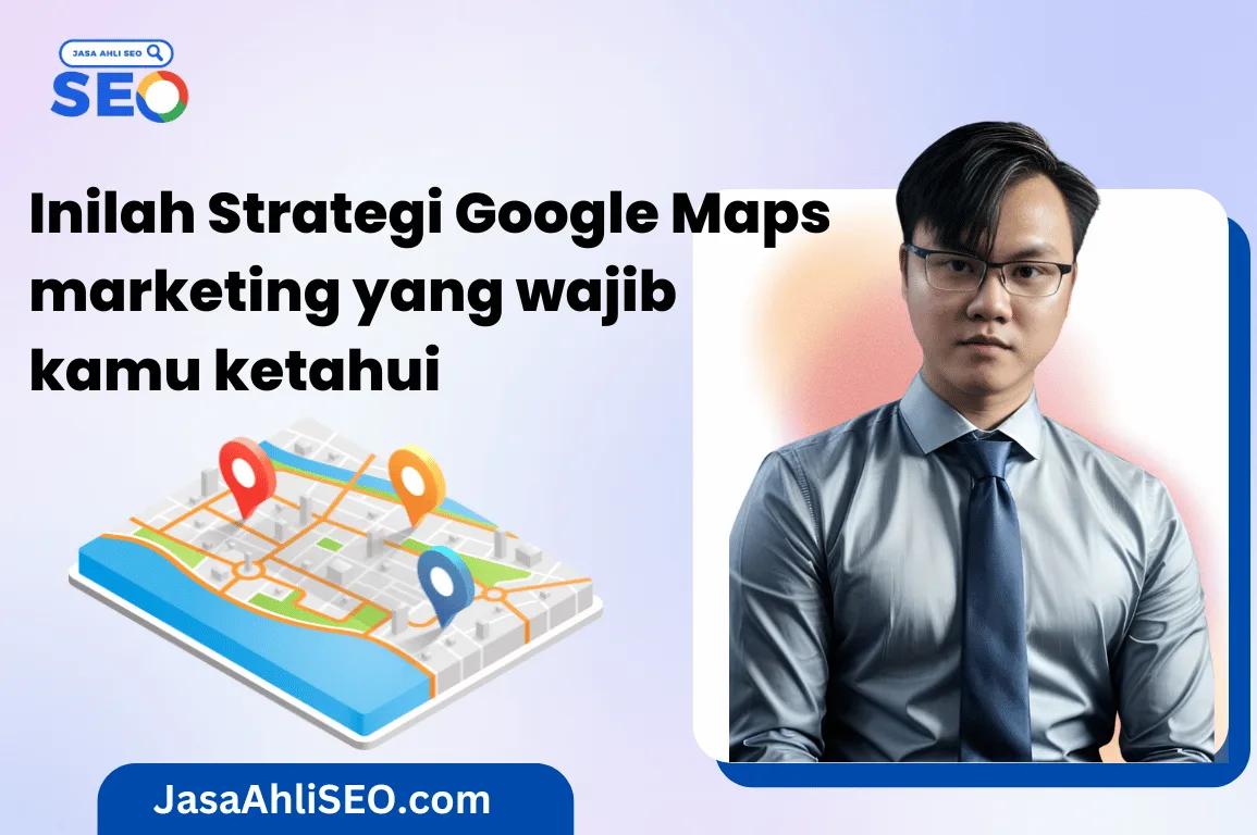 strategi google maps marketing