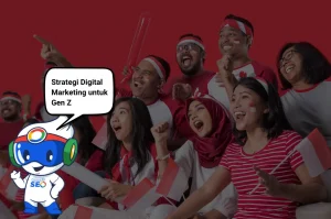 Strategi Digital Marketing untuk Gen Z