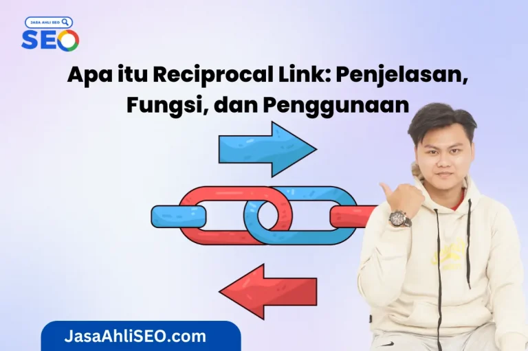 Apa itu Reciprocal Link Penjelasan, Fungsi, dan Penggunaan