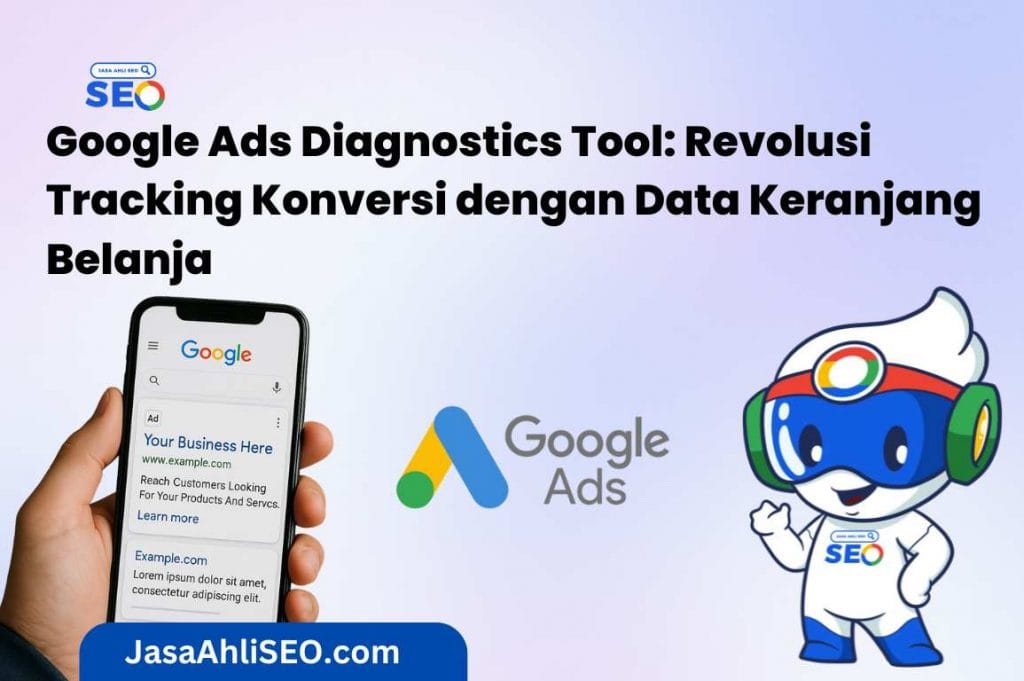 Jasa SEO Indonesia Berkualitas, Jasa SEO Murah - JasaAhliSEO Google Ads Diagnostics