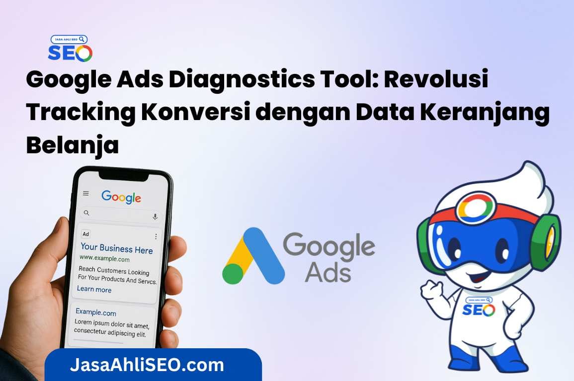 Jasa Iklan Google Ads Bersertifikat dan Profesional Google Ads Diagnostics