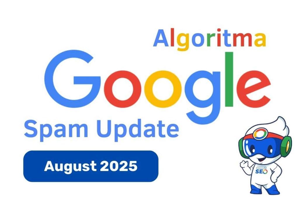 Jasa SEO Indonesia Berkualitas, Jasa SEO Murah - JasaAhliSEO Google August 2025 Spam Update